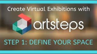 ARTSTEPS - Step1: Define Your Space