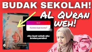 BUDAK SEK0LAH PUTUS CINTA SALAHKAN ALQURAN?! KOYAKKAN DI LIVE IG!