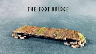 The Foot Bridge Scratch Building Wargaming Terrain for Dungeons and Dragons and Tabletop RPGs