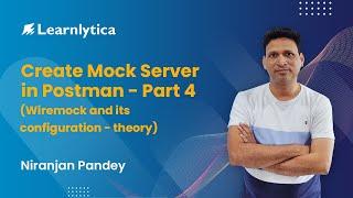 Create Mock Server in Postman - Part 4 (Wiremock and its configuration   theory)