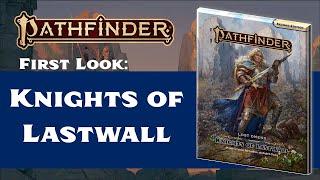 Knights of Lastwall First Impressions! (Pathfinder 2nd Edition)