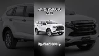 ALL NEW ISUZU MUX HARGA & VARIAN #mobil #otomotif #otomotifmobil #isuzu #isuzumux2023