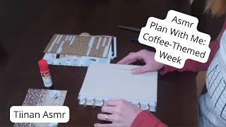 ASMR in English - Plan Week with Me, Coffee-themed Soft spoken and stickers 