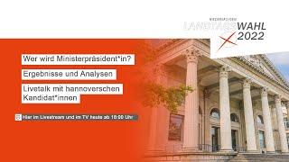 Niedersachsen wählt! Landtagswahl 2022 - LIVE