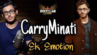 CarryMinati: Ek Emotion | YOUTUBE VS TIKTOK: THE END