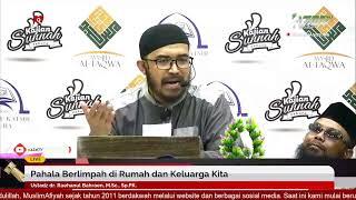 Pahala Berlimpah di Rumah dan Keluarga Kita | Ustadz dr. Raehanul Bahraen, M.Sc., Sp.PK.