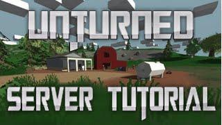 Unturned 3.0 Server Tutorial