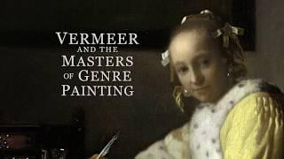 Vermeer and the Masters of Genre Painting: Inspiration and Rivalry