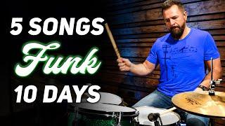 5 Fun/Easy Funk Songs For Drums In 10 Days