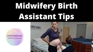 Midwifery Birth Assistant Tips | Midwifery Business Consultation