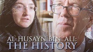 Al-Husayn Ibn Ali - The History