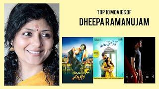 Dheepa Ramanujam Top 10 Movies of Dheepa Ramanujam| Best 10 Movies of Dheepa Ramanujam