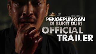 OFFICIAL TRAILER | PENGEPUNGAN DI BUKIT DURI