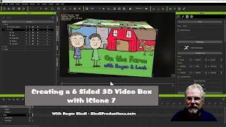 Creating a 6 Sided 3D Video Box with Reallusion iClone 7