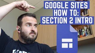 Google Sites Step by Step Tutorial: Section Two Intro