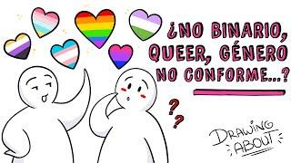 NO BINARIO, QUEER, GÉNERO NO CONFORME Y + DEFINICIONES DE GÉNERO  LGBTIQ+  | Draw My Life