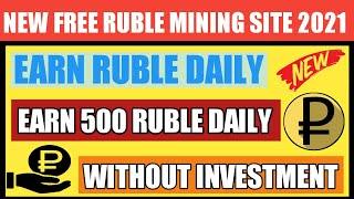 New Free Ruble Mining Website 2021 || New Free Bitcoin Earning Site 2021 || 500 Ruble Daily Earn