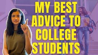 My 4 point advice to college students to maximize their chances of success