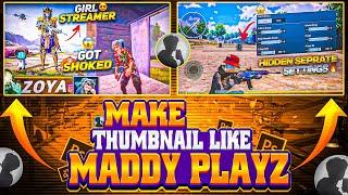 How to make Viral Thumbnail like @maddy-playz | Pubg Tdm Thumbnail|Z A K I