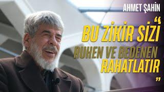 "Dünyada Huzur için Bu Zikri Yapmamız Lazım" - Ahmet Şahin