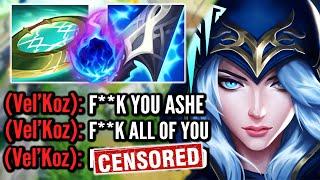 I beat Vel'Koz with my Poke Ashe build so bad he has a mental breakdown in all chat