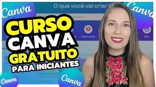 CURSO DE CANVA GRÁTIS PARA INICIANTES |COMO USAR O CANVA DE GRAÇA |CURSO COMPLETO DE CANVA TUTORIAL