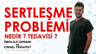 SERTLEŞEMEYEN KALMASIN | Sertleşme bozukluğu ve tedavileri nelerdir?