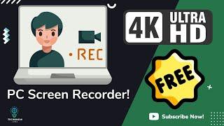 FREE Screen Recorder for PC. 4k UHD. No Time Limit, No Watermark!