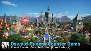 Planet Coaster Console Edition - Shut up about Oswald-Eugene Counter Demo on Xbox Series X