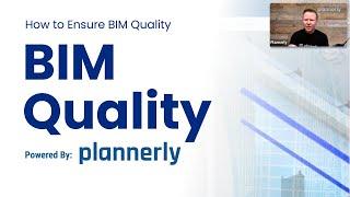 BIM Software Demo: Steps to Ensure Quality in your BIM process