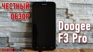 Doogee F3 Pro обзор добротного но не сбалансированного смартфона review на Andro-News