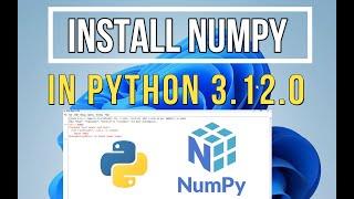 How to install NumPy on Python 3.12.0 in Windows 11/10 [2023] |PIP install NumPy |NumPy installation