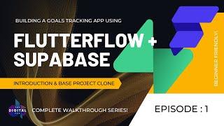 #FlutterFlow + #Supabase - Building a Goals Tracking App + Episode 1