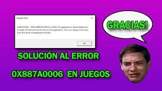 SOLUCIÓN AL ERROR 0x887a0006 EN JUEGOS!! 