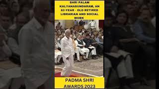 President present Padma Shri to Palam Kalyanasundaram#padmaawards2023#shortsvideo