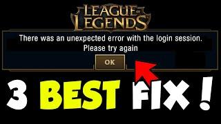 How To Fix Unexpected Login Error - League of Legends (3 EASY METHODS FOR 2020)