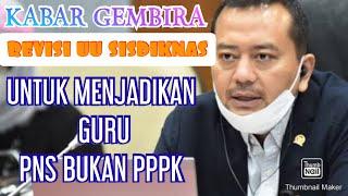 INFO TERBARU KABAR GEMBIRA UNTUK MENJADIKAN GURU SEBAGAI PNS BUKAN PPPK