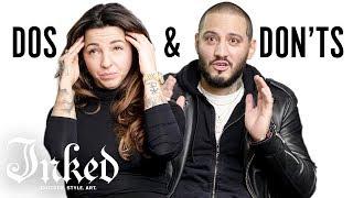 Tattoo Dos and Don'ts with Dez and Trudy | INKED