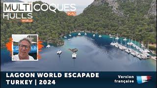 Lagoon World Escapade Turkey 2024 | Reportage Multicoques Mag