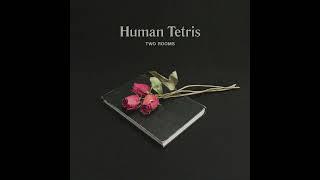 Human Tetris - Two Rooms (2023) Full Album