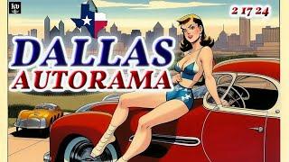 Dallas Autorama 2024/2 17 24