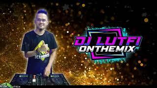 DJ LUTFI ONTHEMIX 29-05-2024 | HBD PRASETYO 03