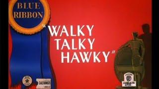 Looney Tunes "Walky Talky Hawky" Opening and Closing