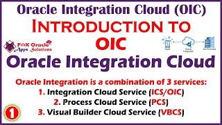 1. Introduction to OIC (Oracle Integration Cloud) | What is OIC ? | Oracle integration cloud