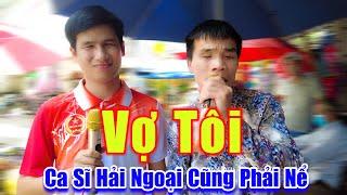 Vợ Tôi - Ca Sĩ Hải Ngoại Nghe Xong Cũng Phải Nể Giọng Ca 2 Chàng Trai Mù Này - Xuân Hòa, Hoàng Thanh