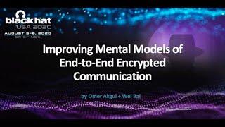 Improving Mental Models of End-to-End Encrypted Communication