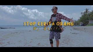 Stop Cerita Orang_Dj Qhelfin (Official Video Musik)