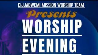 KIJJABWEMI MISSION WORSHIP TEAM PRESENTS WORSHIP EVENING 2024