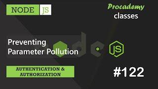 #122 Preventing Parameter Pollution | Authentication & Authorization | A Complete NODE JS Course