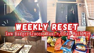 Weekly Reset | Frugal + Grocery Haul + Cheap Dinner Ideas + Low Income Homemaking + Clean With Me